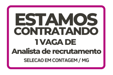 Vaga de Analista de Recrutamento e Seleção – Contagem / MG