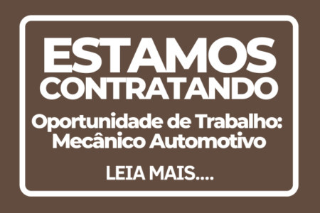 Oportunidade de Trabalho: Mecânico Automotivo